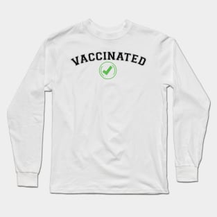 Vaccinated Check pro vaccine gift Long Sleeve T-Shirt